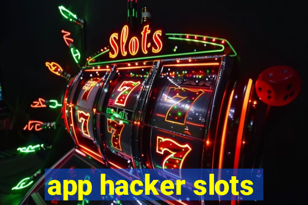 app hacker slots